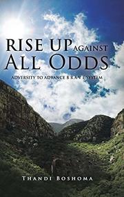 RISE UP AGAINST ALL ODDS by Thandi Boshoma