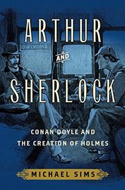 ARTHUR AND SHERLOCK by Michael Sims