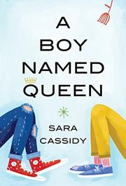 A BOY NAMED QUEEN by Sara Cassidy