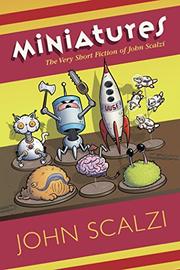 MINIATURES by John Scalzi