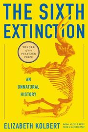 THE SIXTH EXTINCTION by Elizabeth Kolbert