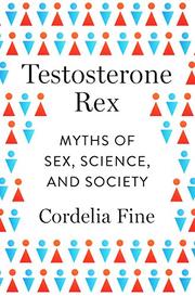 TESTOSTERONE REX by Cordelia Fine