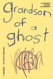 Grandson of a Ghost by Scott Depalma