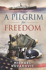 A Pilgrim for Freedom by Michael Novakovic