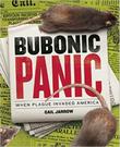 BUBONIC PANIC by Gail Jarrow