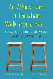 AN ATHEIST AND A CHRISTIAN WALK INTO A BAR by Randal Rauser