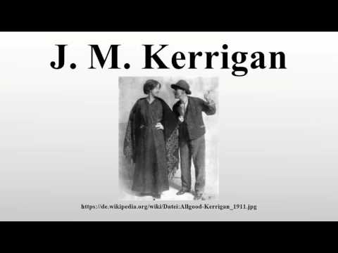 J. M. Kerrigan