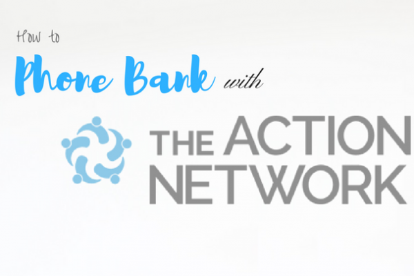 how to phone bank with the Action Network