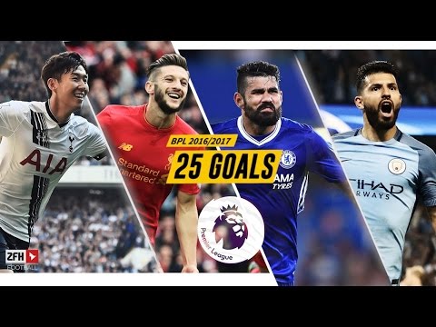 TOP 25 Goals Premier League 2016/2017