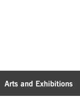 Arts and Exhibitions