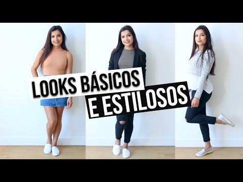 COMO MONTAR LOOKS BÁSICOS E ESTILOSOS | Vanessa Lino