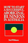 How to start a successful Aboriginal business.