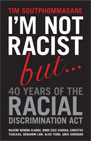 Tim Soutphommasane - 40 Years of the Racial Discrimination Act