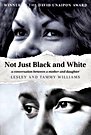 Lesley Williams, Tammy Williams - Not Just Black And White