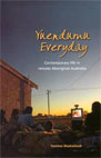 Yuendumu Everyday - Yasmine Musharbash