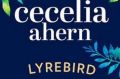 Lyrebird. By Celia Ahern.