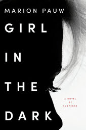 Girl in the Dark: A Novel