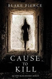 Cause to Kill (An Avery Black Mystery—Book 1)