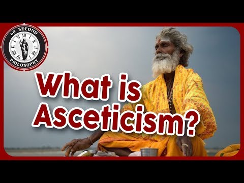 What is Asceticism?