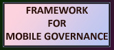 Framework on Mobile Governance