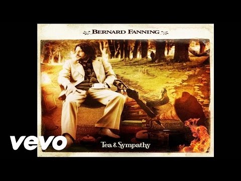 Bernard Fanning - Songbird