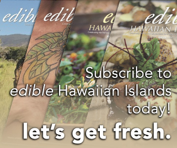 #Edible Hawaiian Islands Magazine Subscription