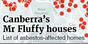 Canberra's Mr Fluffy houses: list of asbestos-affected homes