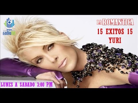 15 Exitos de Yuri en LA ROMANTICA