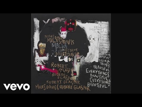 Miles Davis, Robert Glasper – Maiysha (So Long) [audio] ft. Erykah Badu