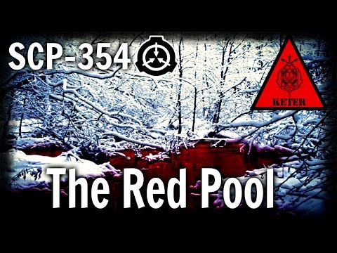 SCP-354 The Red Pool (Object Class: Keter)