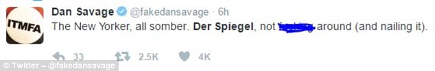 'The New Yorker, all somber. Der Spiegel, not f***ing around (and nailing it),' tweeted Dan Savage