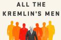 All the Kremlin's Men. By Mikhail Zygar