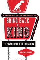 Bring Back the KIng. By Helen Pilcher.