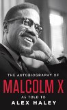 The Autobiography of Malcolm X: As Told to Alex Haley