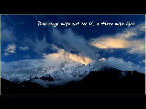 O Heer mijn God, hoe groot zijt Gij - Opwekking 407 + lyrics