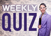 WEEKLY QUIZ: How's your general knowledge?