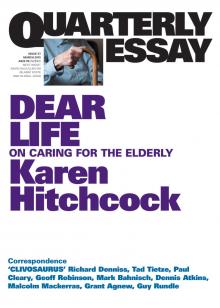 Quarterly Essay 57: Dear Life