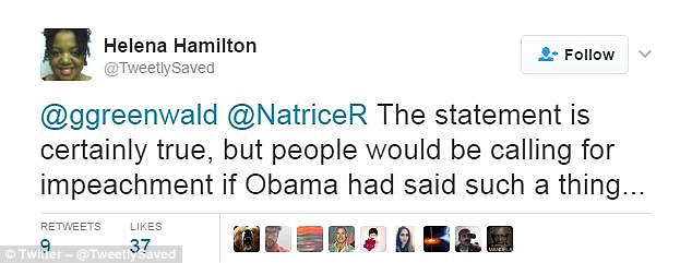 'The statement [by Trump] is certainly true, but people would be calling for impeachment if Obama had said such a thing,' tweeted Helena Hamilton