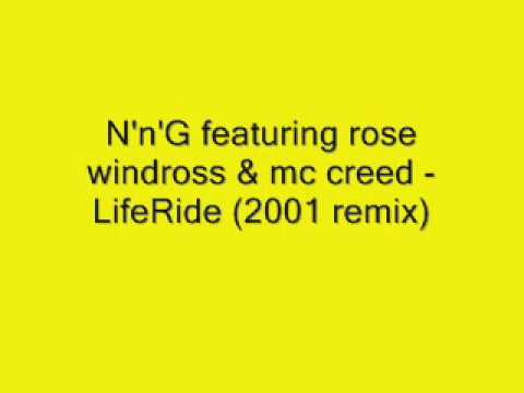 N'n'G featuring rose windross & mc creed - LifeRide (2001 re