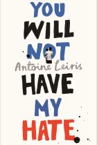 You Will Not Have My Hate. By Antoine Leirs.