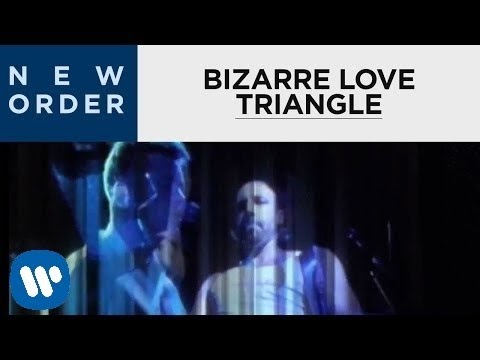 New Order - Bizarre Love Triangle [OFFICIAL MUSIC VIDEO]