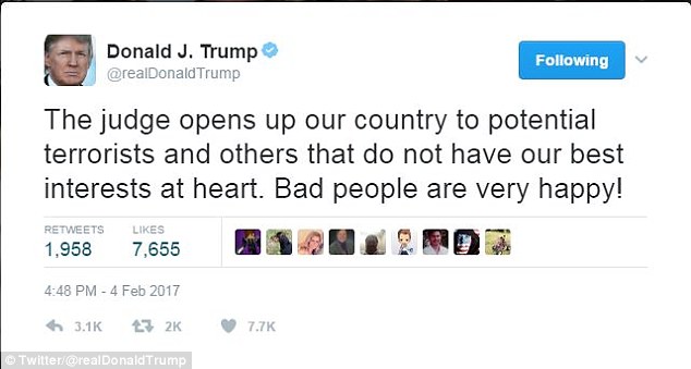 Shortly after the Department of Justice had filed the appeal Trump tweeted that Judge Robart's ruling opened up the United States again to 'terrorists'