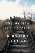 The Woman on the Stairs. By Bernhard Schlink.