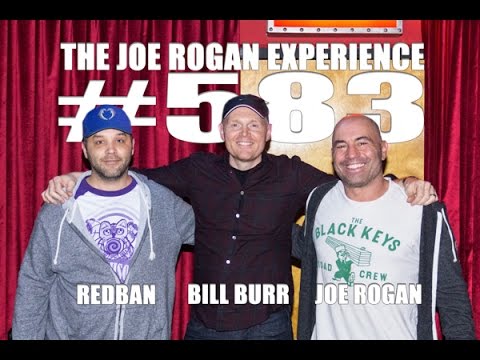 Joe Rogan Experience #583 - Bill Burr