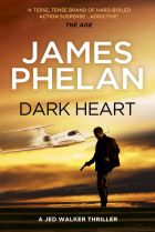 Dark Heart. BY James Phelan.