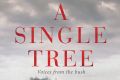 A Single Tree. Compiled by Don Watson.
