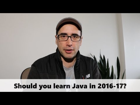 Should you learn Java in 2016 - 17