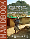 Handbook on Housing and Property Restitution for Refugees and Displaced Persons: Implementing the "Pinheiro Principles" 
