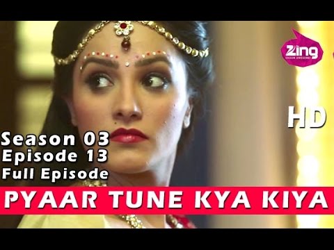 Pyaar Tune Kya Kiya | February 13, 2015 | Valentine’s Day Special