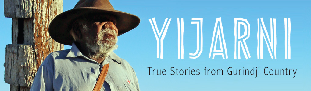 Cover of Yijarni: true stories from Gurindji country